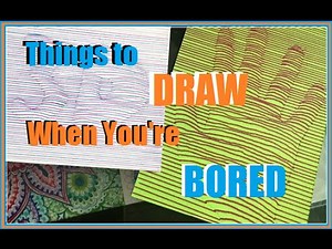 Things to Draw When You're Bored