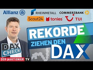 DAX-Check LIVE: Allianz, Commerzbank, Rheinmetall, Scout24, Tonies, TUI im Fokus