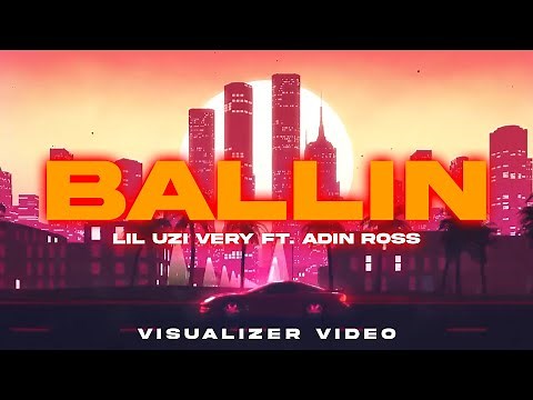 Lil Uzi Vert - Ballin Ft. Adin Ross (Visualizer Lyrical Video ) | Unied Studios