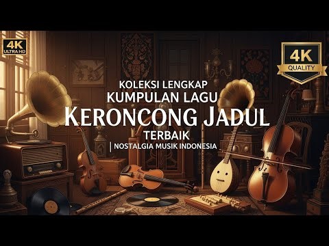 Koleksi Lengkap Kumpulan Lagu Keroncong Jadul Terbaik | Nostalgia Musik Indonesia
