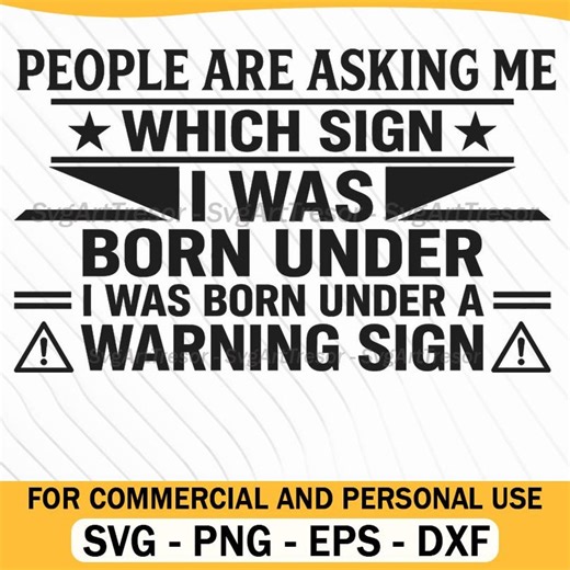 People Are Asking Me Warning Signs Zodiac Joke Humorous Quote Svg - Etsy