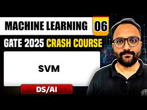 Machine Learning 06 | SVM | DS & AI | GATE 2025 Crash Course