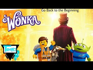 Toonz and Wonka: Trailer Crossover