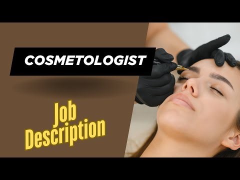 Job description of Cosmetologist - Role, Responsibilities & Skills