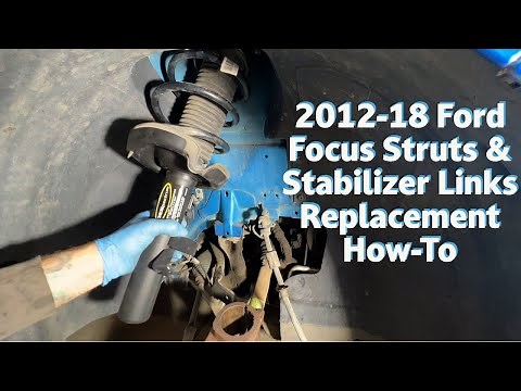 Ford Focus Struts & Stabilizer Links Replacement How-To