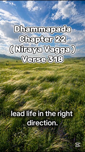 Dhammapada : Chapter 22 (Niraya Vagga) - Verse 318