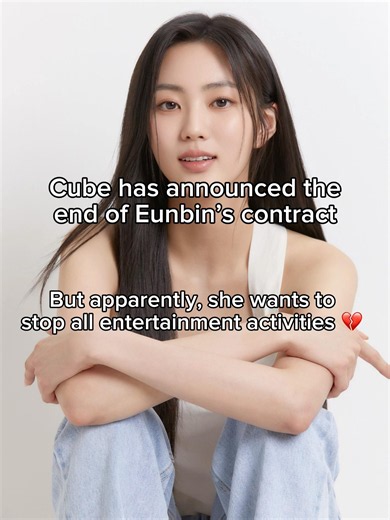 Eunbin is stepping away from all entertainment activities… #eunbin