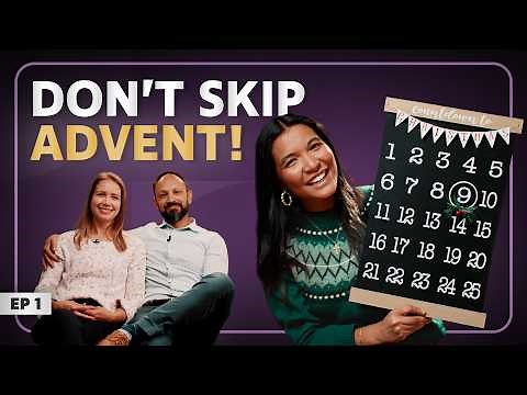 Counting Down to Christmas – Celebrating ADVENT as a Catholic | How to Advent Ep. 1