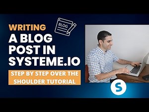 Writing a blog post in Systeme.io 📝 (Step by step over the shoulder tutorial) 💎