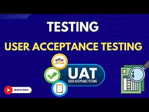 23. User Acceptance Testing