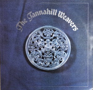 The Tannahill Weavers - The Tannahill Weavers