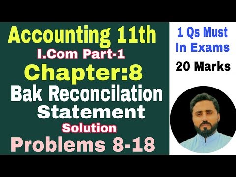 Bank Reconciliation Statement | Chapter 8 | Problems 8-18 | Accounting I.com part 1 | New Book