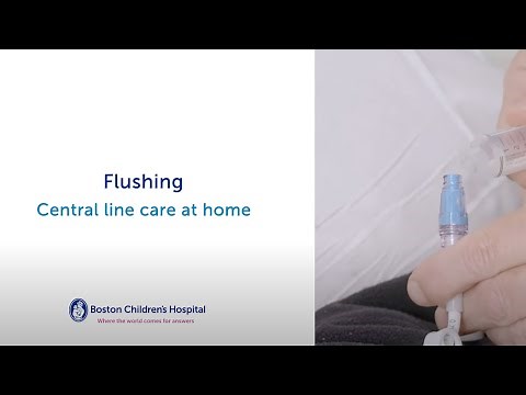 Central Venous Catheter Care: How to Flush a Central Venous Catheter | Boston Children’s Hospital