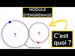 c'est quoi le MODULE d'un engrenage ? (CPGE/SI/PREPA)