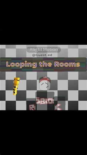 200 sub special (Looping the rooms) #roblox #guest #edit