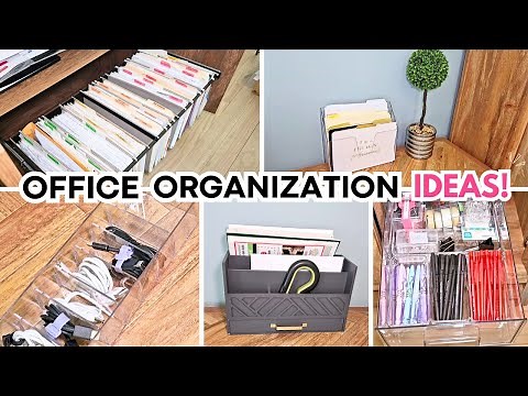 OFFICE ORGANIZATION IDEAS!