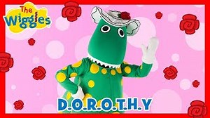 DOROTHY Lyrics - WIGGLES | eLyrics.net