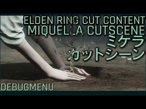 Elden Ring Cut Content - Miquella Planting the Haligtree Deleted Cutscene and Map