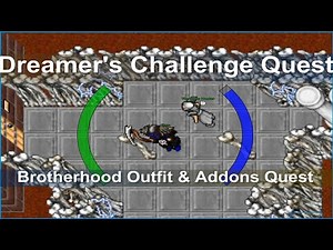 Tibia - Dreamer's Challenge Quest - Brotherhood Outfit - Nightmare Outfit & Addons Quest