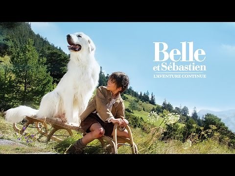 Belle et Sébastien : l'aventure continue - Bande-annonce