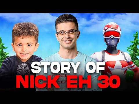 The Story of Nick Eh 30 - The King of Fortnite