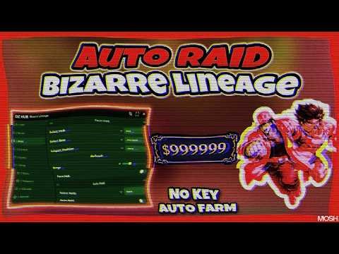 *OP* BIZARRE LINEAGE SCRIPT - NO KEY! | (AUTO FARM, AUTO RAID, ITEM FARM, STORYLINE QUEST, STAND)