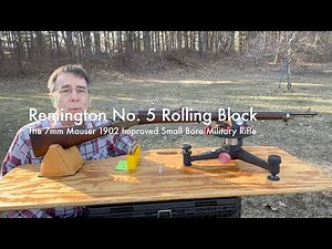 Remington No. 5 Rolling Block | 7mm Mauser 1902 Improved Small Bore Military Rifle