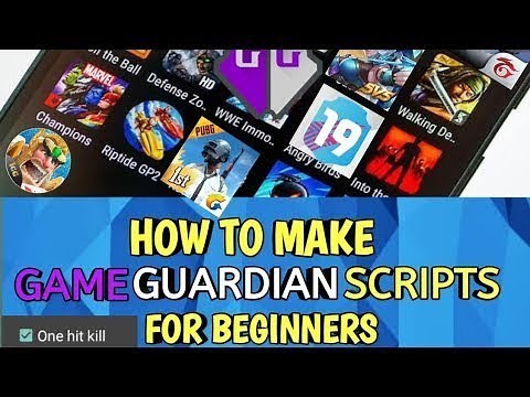 HOW TO MAKE A GAME GUARDIAN SCRIPT FOR ANY GAME 2020