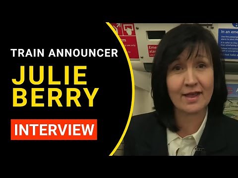 Train Announcer Julie Berry On The Piccadilly Line & More!