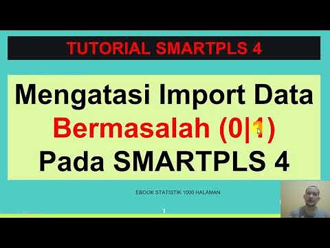 SMARTPLS 4 TUTORIAL: OVERCOMING PROBLEMATIC DATA (0|1) IMPORT IN SMARTPLS 4
