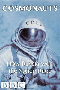 Cosmonauts: How Russia Won the Space Race - Movie