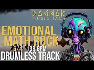 Emotional Math Rock - DRUMLESS TRACK | 6/4 | 138 BPM | Play Along for Drummers