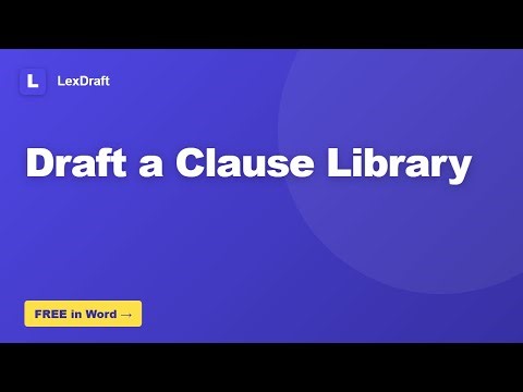 How to Draft a Clause Library