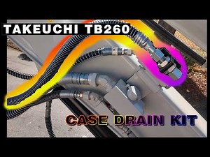 Takeuchi TB260 ***CASE DRAIN KIT***