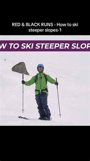 RED & BLACK RUNS - How to ski steeper slopes-1 | Skiing