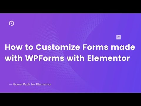 How to Customize WPForms using Elementor | PowerPack Elementor Addon