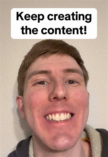 Keep creating the content!