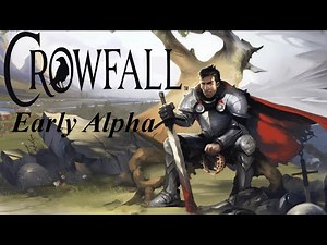 Let's Play Crowfall [PRE-ALPHA] German/Deutsch #001 Ein erstes Game - Legionnaire&Knight