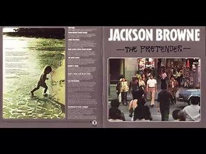 Jackson Browne -The Pretender [Full Album] 1976