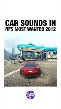 Car Sounds in NFS Most Wanted 2012