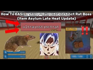 How To EASILY Solo P-Run Ultra Instinct Rat Boss (Item Asylum Late Heat Update)