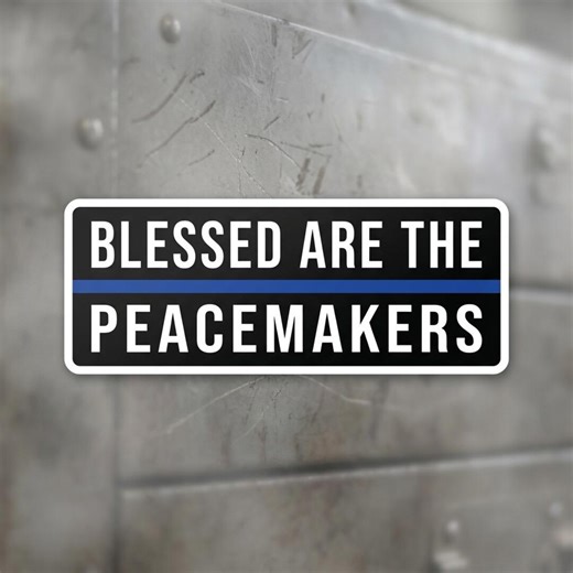 Blessed Are the Peacemakers Blue Line Sticker Police Support Vinyl Decal Waterproof Laptop Car Gift - Etsy