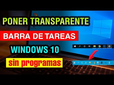 Como poner Transparente la Barra de Tareas de Windows 10 2026 sin programas