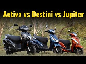 Activa vs Destini vs Jupiter | Mega Comparison