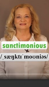 112K views · 13K reactions | Are there any “sanctimonious” people around you? | Accurate English - Lisa Mojsin | Facebook