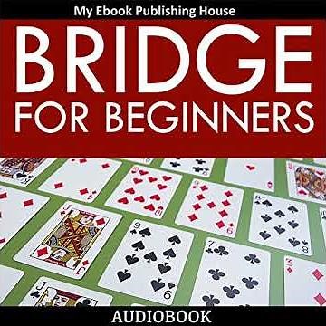 Bridge for Beginners by My Ebook Publishing House | Full Audiobook