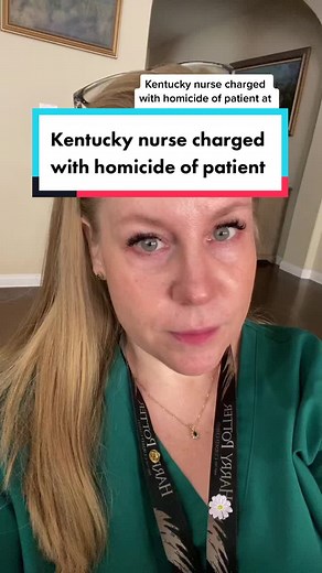 Kentucky Nurse Indicted on Homicide Charges