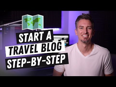 How to Start a Travel Blog (Step-by-Step Tutorial for Beginners)