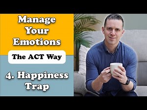 The Happiness Trap - A great perspective from Dr Russ Harris and Acceptance and Commitment Therapy