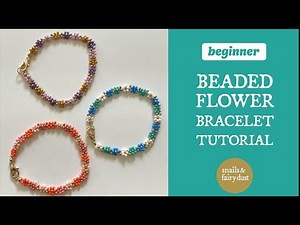 Beaded Flower Bracelet Tutorial - Easy DIY Beaded Bracelet